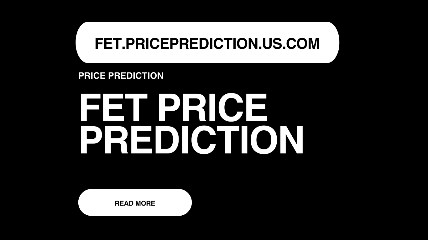 FET Price Prediction | FET Forecast 2025, 2030, 2040